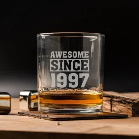 Custom Awesome Since Birthday Lowball Glasses