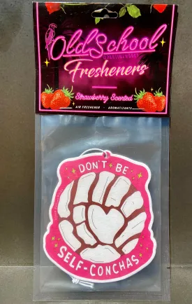 "Don’t be Self Conchas" Car Air Freshener -- Strawberry